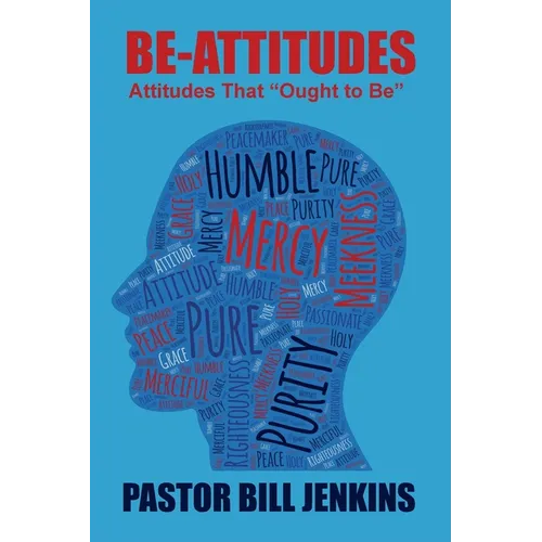 The Be-Attitudes: Attitudes That "Ought to Be"