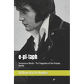 e-pi-taph: Suspicious Minds - The Tragedies of the Presley Family