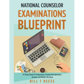National Counselor Examination Blueprint #1 Study Guide For Preparation, Practice Test Questions, Answers and Master the Exam