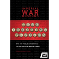 The Imperial War Museums Code-Breaking Puzzles: Can You Crack the Wartime Codes?