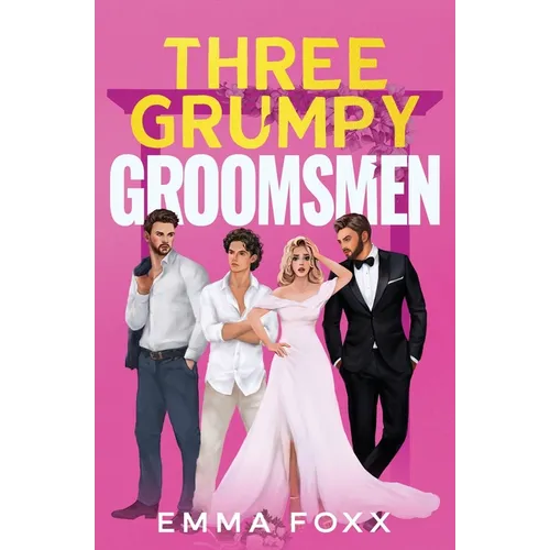 Three Grumpy Groomsmen