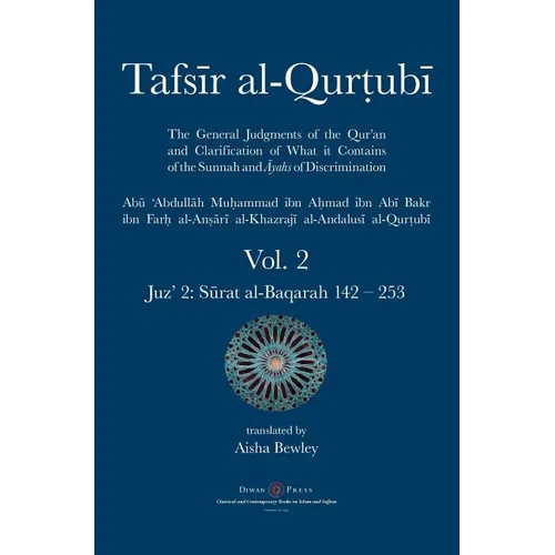 Tafsir al-Qurtubi Vol. 2: Juz' 2: Sūrat al-Baqarah 142 - 253