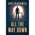 All the Way Down