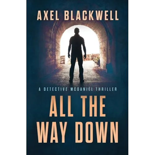 All the Way Down
