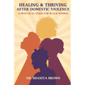 Healing & Thriving After Domestic Violence