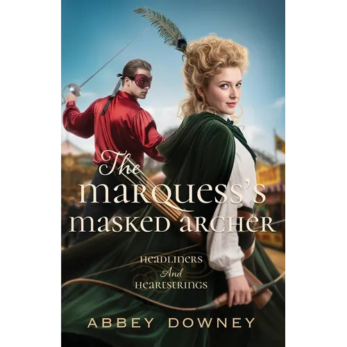 The Marquess's Masked Archer