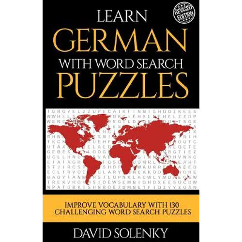 Learn German with Word Search Puzzles: Learn German Language Vocabulary with Challenging Word Find Puzzles for All Ages