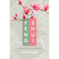 Feng Shui: A Homeowner's Guide to Abundance