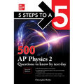5 Steps to a 5: 500 AP Physics 2 Questions to Know by Test Day, Second Edition