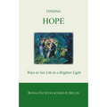 Finding Hope: Ways of Seeing Life in a Brighter Light