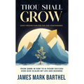 Thou Shall Grow: God's Proven Plan for You and Your Business