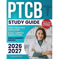 PTCB Study Guide: 1000+ Practice Questions & 6 Full-Length Simulations, Step-by-Step Pharmacy Math Explanations, High-Yield Drug Memory Hacks, and Pro