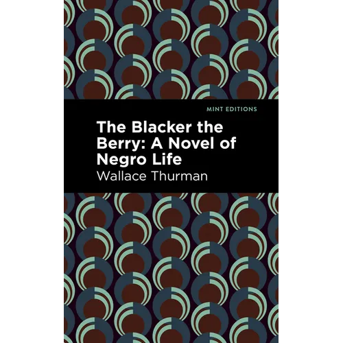 The Blacker the Berry: A Novel of Negro Life
