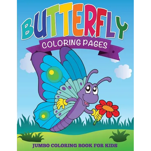 Butterfly Coloring Pages (Jumbo Coloring Book for Kids)