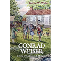 Conrad Weiser: Friend of Colonist and Mohawk