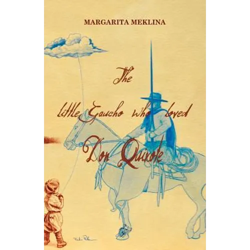 The Little Gaucho Who Loved Don Quixote
