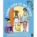 Come Over to My House: Cbca Notable Book