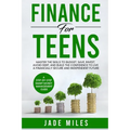 Finance for Teens A Step-by-Step Smart Money Management Guide