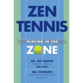 Zen Tennis: Playing in the Zone
