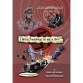 I Was Trained To Be A Spy: A True Life Story