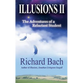 Illusions II: The Adventures of a Reluctant Student