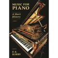 Music for Piano: A Short History