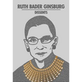 Ruth Bader Ginsburg Dissents