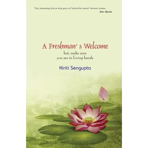 A Freshman's Welcome: but, make sure you are in loving hands!