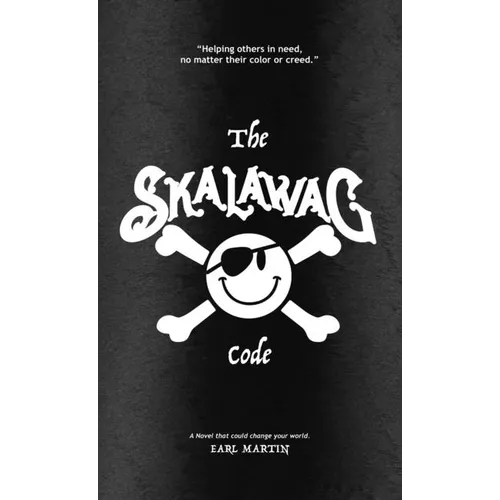The SKALAWAG Code: Helping others in need, no matter their color or creed.