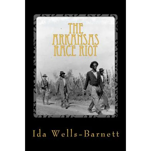 The Arkansas Race Riot