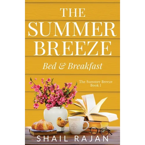 The Summer Breeze: Bed & Breakfast