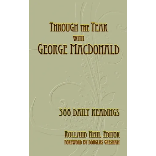 Through the Year with George MacDonald: 366 Daily Readings