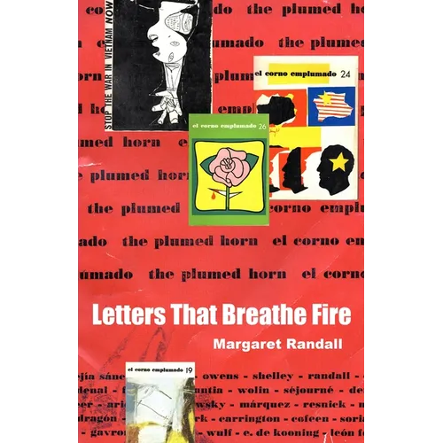Letters That Breathe Fire: El Corno Emplumado / The Plumed Horn