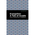 Evangeline: A Tale of Acadie