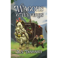 Wagons & Wyverns: A Cozy Fantasy (Fables of Finlestia)