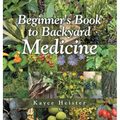 Beginner's Book to Backyard Medicine