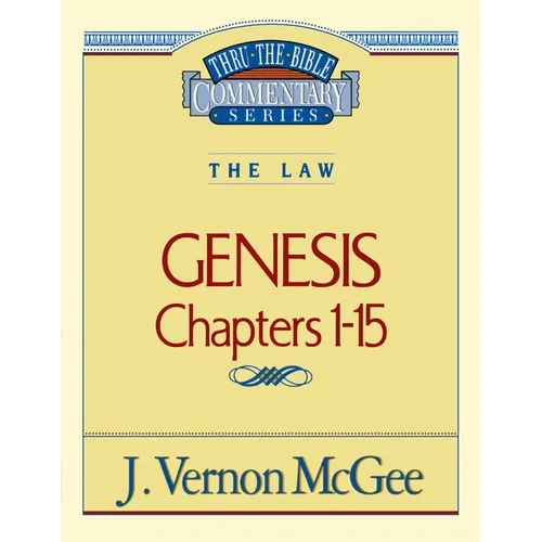 Thru the Bible Vol. 01: The Law (Genesis 1-15): 1