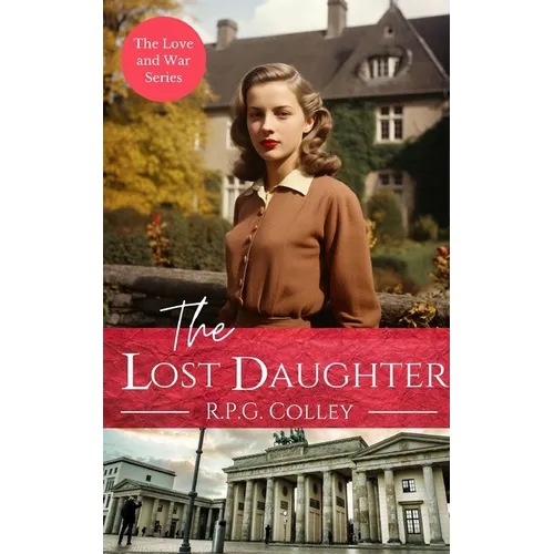 The Lost Daughter: Historical Fiction