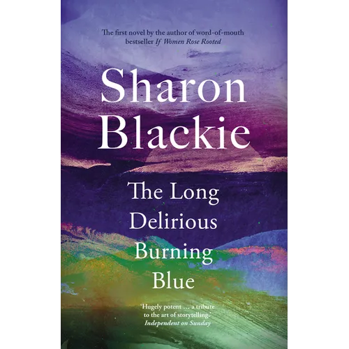 The Long Delirious Burning Blue