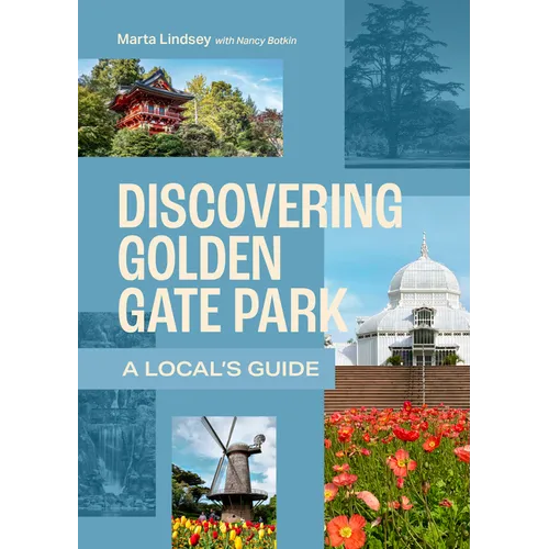 Discovering Golden Gate Park: A Local's Guide