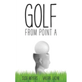 Golf from Point A