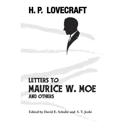 Letters to Maurice W. Moe and Others
