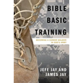 Bible Basic Training: Becoming a Career Soldier in God's Army
