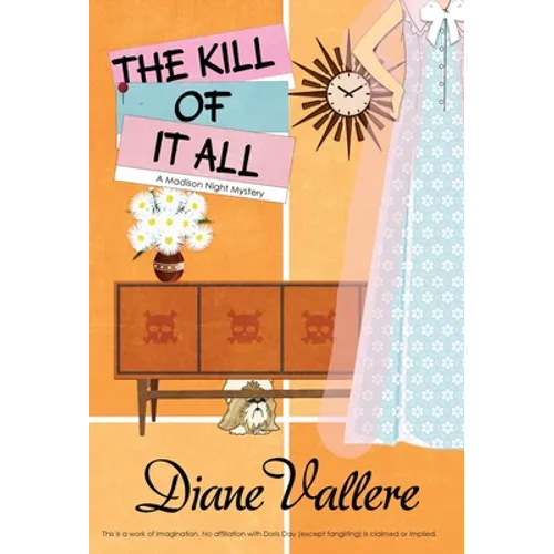 The Kill of It All: A Madison Night Mystery