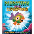 Parrotfish Has a Superpower