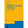 What It Takes to Talk: Exploring Developmental Cognitive Linguistics