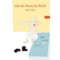 Like the Heart, the World