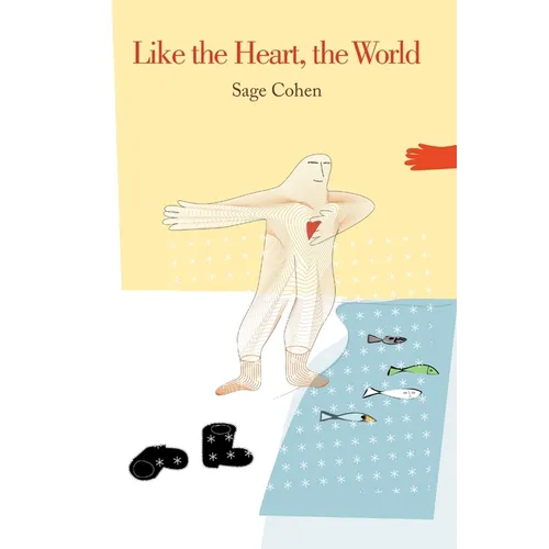Like the Heart, the World