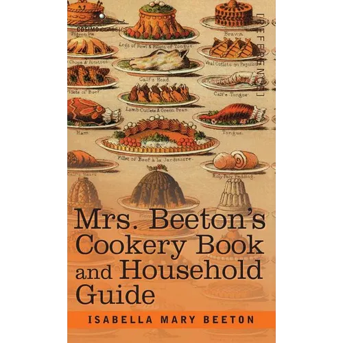Mrs. Beeton's Cookery Book and Household Guide
