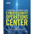 11 Strategies of a World-Class Cybersecurity Operations Center